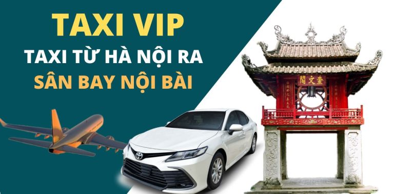 taxi từ hà nội ra sân bay nội bài